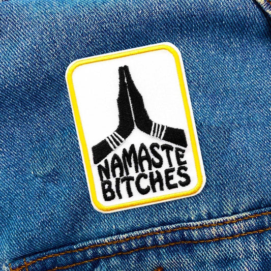 Namaste Bitches Patch - Mad Gringa Hats & Boutique